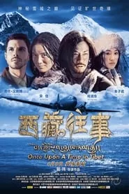 Once Upon a Time in Tibet (2010) Once Upon a Time in Tibet (2010)