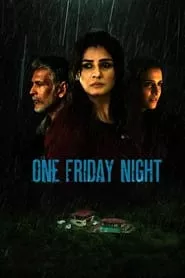 One Friday Night (2023) One Friday Night (2023)