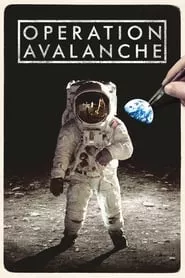 Operation Avalanche (2016) Operation Avalanche (2016)