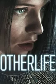 OtherLife (2017) OtherLife (2017)