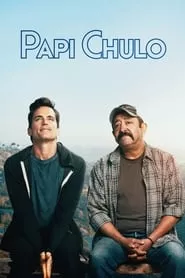 Papi Chulo (2019) Papi Chulo (2019)