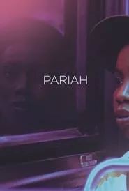 Pariah (2011) Pariah (2011)