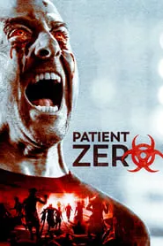 Patient Zero (2018) Patient Zero (2018)