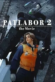 Patlabor 2: The Movie (1993) Patlabor 2: The Movie (1993)