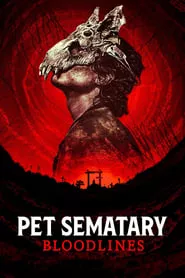 Pet Sematary: Bloodlines (2023) Pet Sematary: Bloodlines (2023)