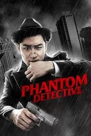 Phantom Detective (2016) Phantom Detective (2016)