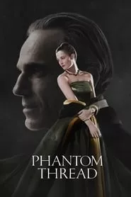 Phantom Thread (2017) Phantom Thread (2017)