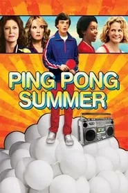 Ping Pong Summer (2014) Ping Pong Summer (2014)
