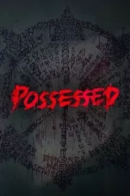Possessed (2022) Possessed (2022)