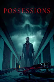 Possessions (2024) Possessions (2024)
