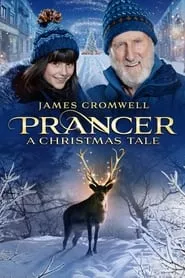 Prancer: A Christmas Tale (2022) Prancer: A Christmas Tale (2022)