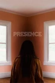 Presence (2025) Presence (2025)