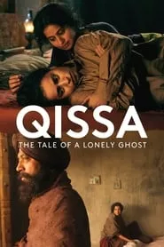 Qissa: The Tale of a Lonely Ghost (2013) Qissa: The Tale of a Lonely Ghost (2013)