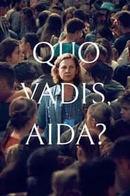 Quo Vadis, Aida? (2021) Quo Vadis, Aida? (2021)