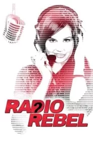 Radio Rebel (2012) Radio Rebel (2012)