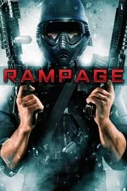 Rampage (2009) Rampage (2009)