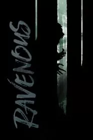 Ravenous (2017) Ravenous (2017)