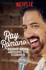 Ray Romano: Right Here, Around the Corner (2019) Ray Romano: Right Here, Around the Corner (2019)
