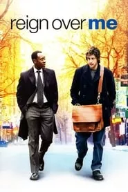 Reign Over Me (2007) Reign Over Me (2007)