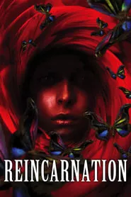 Reincarnation (2006) Reincarnation (2006)