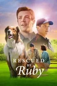 Rescued by Ruby (2022) Rescued by Ruby (2022)