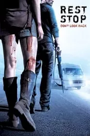 Rest Stop: Don’t Look Back (2008) Rest Stop: Don’t Look Back (2008)