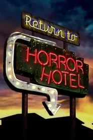 Return to Horror Hotel (2019) Return to Horror Hotel (2019)