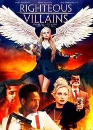 Righteous Villains (2020) Righteous Villains (2020)