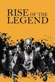 Rise of the Legend (2014) Rise of the Legend (2014)
