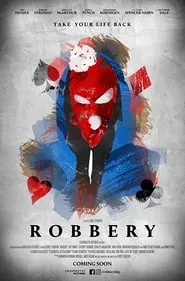 Robbery (2018) Robbery (2018)