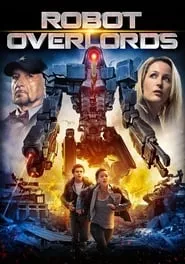 Robot Overlords (2014) Robot Overlords (2014)
