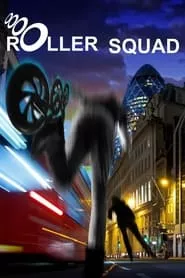 Roller Squad (2021) Roller Squad (2021)