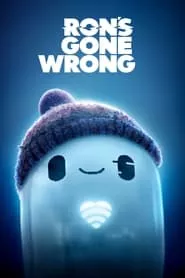 Ron’s Gone Wrong (2021) Ron’s Gone Wrong (2021)