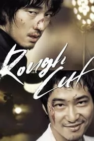 Rough Cut (2008) Rough Cut (2008)