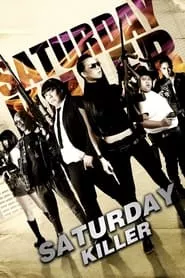 Saturday Killer (2010) Saturday Killer (2010)