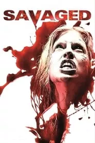 Savaged (2014) Savaged (2014)