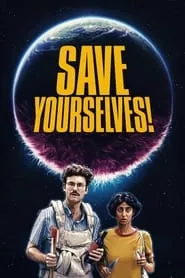 Save Yourselves! (2020) Save Yourselves! (2020)