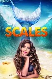 Scales: Mermaids Are Real (2017) Scales: Mermaids Are Real (2017)