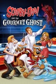 Scooby-Doo! and the Gourmet Ghost (2018) Scooby-Doo! and the Gourmet Ghost (2018)