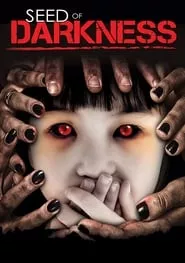 Seed of Darkness (2006) Seed of Darkness (2006)
