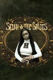 Selah and the Spades (2019) Selah and the Spades (2019)