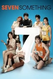 Seven Something (2012) Seven Something (2012)