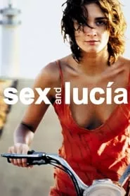 Sex and Lucía (2001) Sex and Lucía (2001)