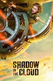 Shadow in the Cloud (2020) Shadow in the Cloud (2020)