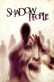 Shadow People (2013) Shadow People (2013)