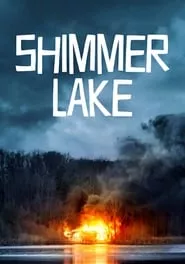 Shimmer Lake (2017) Shimmer Lake (2017)
