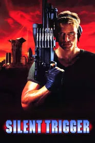Silent Trigger (1996) Silent Trigger (1996)