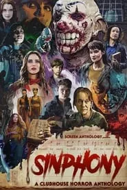 Sinphony: A Clubhouse Horror Anthology (2022) Sinphony: A Clubhouse Horror Anthology (2022)