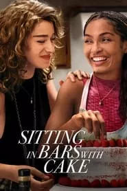 Sitting in Bars with Cake (2023) Sitting in Bars with Cake (2023)