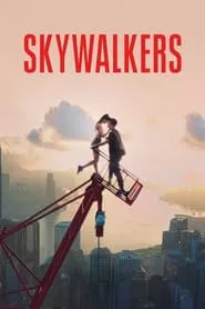 Skywalkers: A Love Story (2024) Skywalkers: A Love Story (2024)